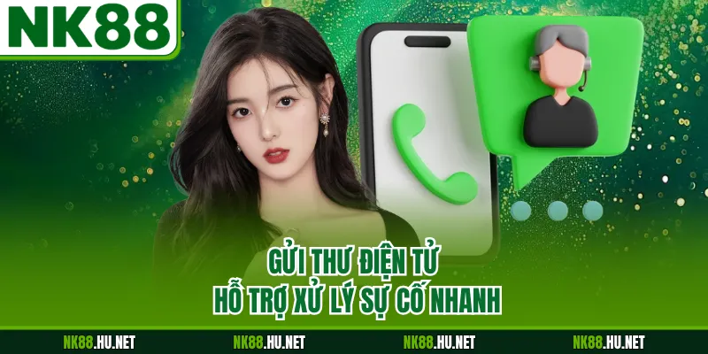 Liên Hệ 2 Gửi thư điện tử hỗ trợ xử lý sự cố nhanh