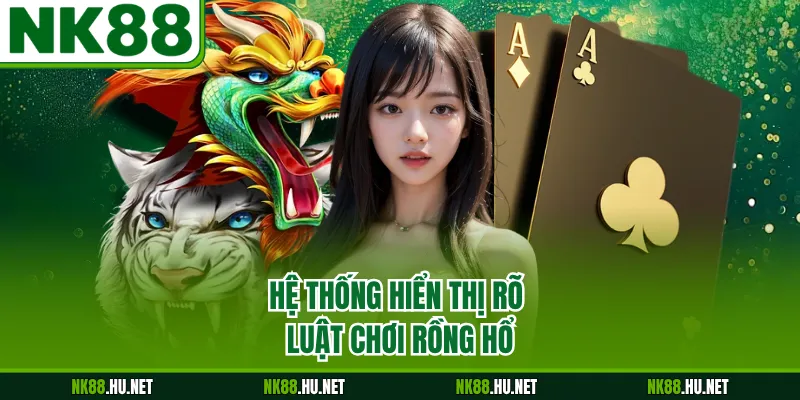 Luật Chơi Rồng Hổ - Phương Pháp Phân Định Thắng Thua 1 Hệ thống hiển thị rõ luật chơi Rồng Hổ