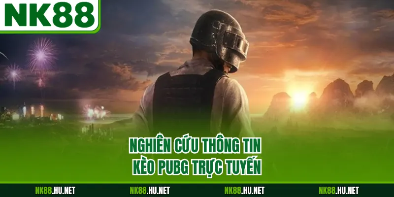 Kèo PUBG - Hướng Dẫn Cách Dự Đoán Trận Đấu Hiệu Quả 1 Nghiên cứu thông tin kèo PUBG trực tuyến
