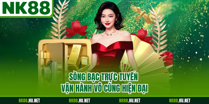 Giới Thiệu 2 Sòng bạc trực tuyến vận hành vô cùng hiện đại
